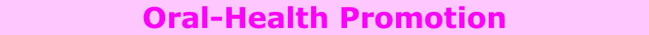 Oral-Health Promotion